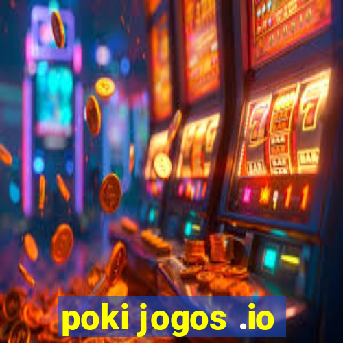 poki jogos .io